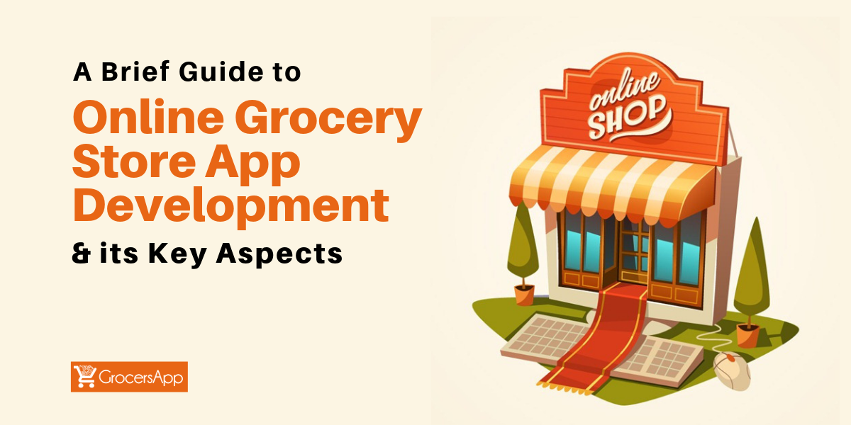 Online Grocery Store App Development - GrocersApp